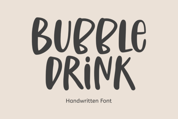 Exploring Bubble Drink: The Playful Handwritten Script for Modern Design