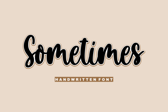 Sometimes: A Signature Font for Building Your Brand's Personality