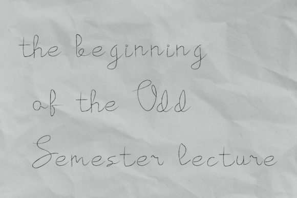 The Beginning of the Odd Semester: Your Font for Authentic Marketing