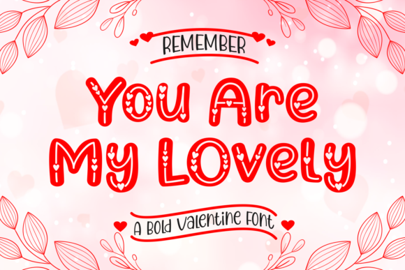 The You Are My Lovely Display Font for Branding Projects